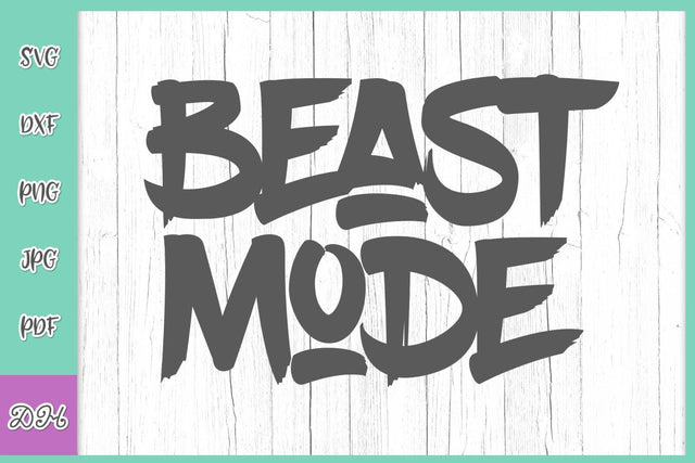 Beast Mode Funny Gym Sign Sarcastic Saying Crossfit Power Lifting SVG DXF PNG PDf JPG SVG Digitals by Hanna 