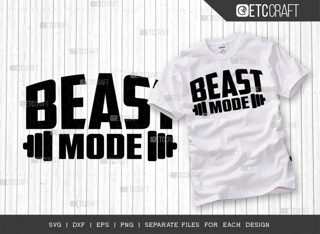 Beast Mode SVG Cut File, Weights Svg, Gym Svg, Fitness Svg, Workout Svg, Bodybuilding Svg, Gym Quotes, ETC T00186 SVG ETC Craft 