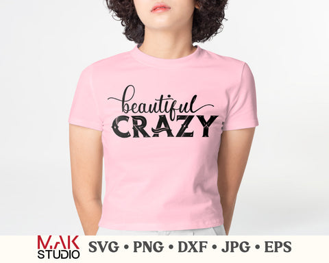 Beautiful crazy svg, Beautiful crazy png, Beautiful crazy dxf, Country svg, Western svg SVG MAKStudion 