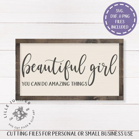 Beautiful Girl You Can Do Amazing Things SVG | Nursery SVG | Farmhouse Sign Design SVG LilleJuniper 