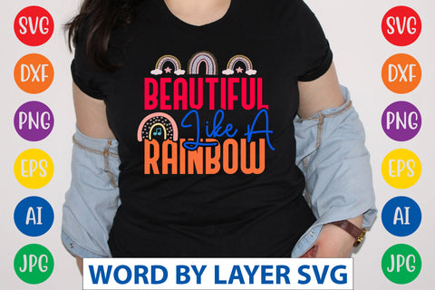 Beautiful Like A Rainbow SVG CUT FILE SVG Rafiqul20606 