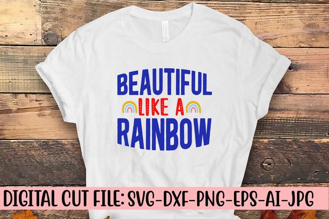Beautiful Like A Rainbow SVG Cut File SVG Syaman 