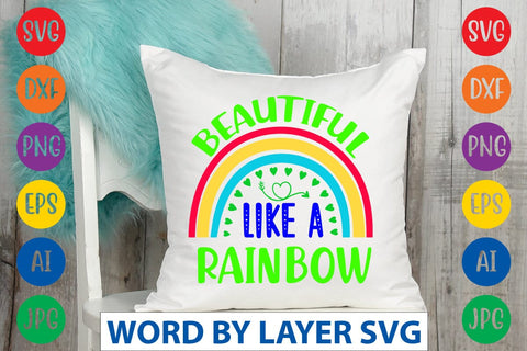 Beautiful Like A Rainbow SVG Design SVG Rafiqul20606 