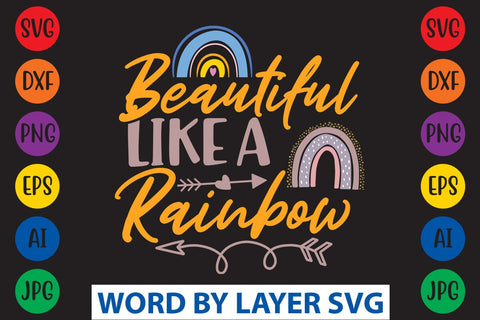 Beautiful Like A Rainbow svg design SVG Rafiqul20606 