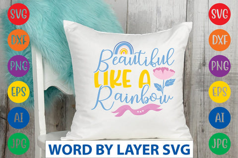 Beautiful Like A Rainbow SVG Design SVG Rafiqul20606 