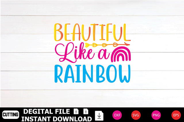Beautiful Like A Rainbow SVG Shahin alam 