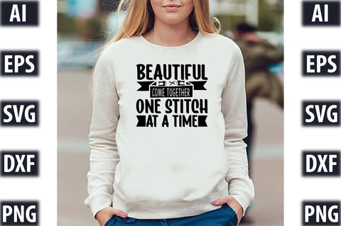 Beautiful things come together one stitch at a time SVG SVGista 