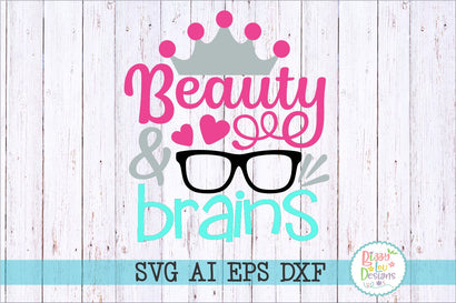 Beauty and Brains SVG Bizzy Lou Designs 