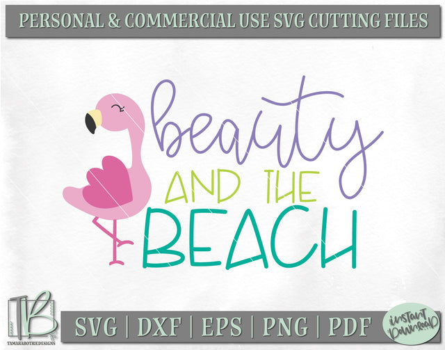 Beauty And The Beach SVG, Flamingo, Summer SVG, Beach SVG SVG TB Designs 