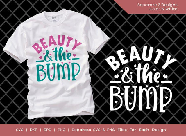Beauty And The Bump SVG Cut File | Preggo Svg | Pregnancy Svg | Baby Bump Svg | Mama To Be T-shirt Design SVG ETC Craft 