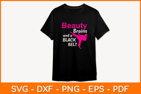 Beauty Brains and A Black Belt Svg Design SVG artprintfile 