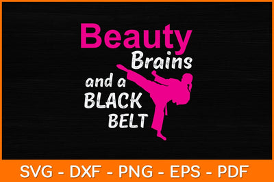 Beauty Brains and A Black Belt Svg Design SVG artprintfile 