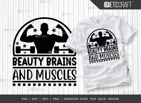 Beauty Brains And Muscles SVG Bundle, Weights Svg, Gym Svg, Fitness Svg, Workout Svg, Bodybuilding Svg, Gym Quotes, ETC T00192 SVG ETC Craft 