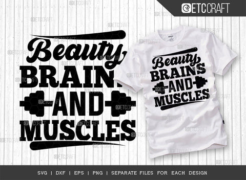 Beauty Brains And Muscles SVG Bundle, Weights Svg, Gym Svg, Fitness Svg, Workout Svg, Bodybuilding Svg, Gym Quotes, ETC T00192 SVG ETC Craft 