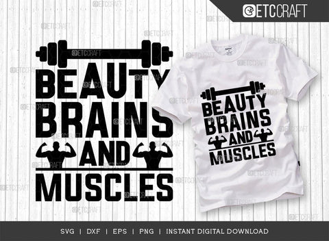 Beauty Brains And Muscles SVG Cut File, Weights Svg, Gym Svg, Fitness Svg, Workout Svg, Bodybuilding Svg, Gym Quotes, TG 01463 SVG ETC Craft 