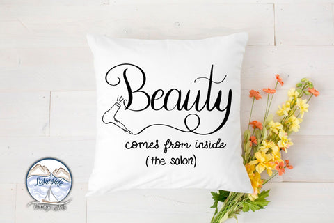 Beauty Comes from Within (the Salon) Hand Lettered Design SVG Lakeside Cottage Arts 