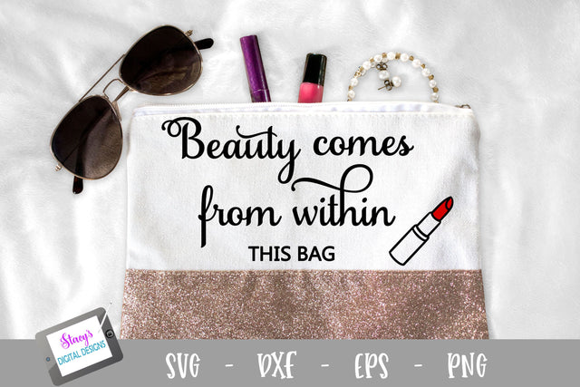 Beauty comes from within this bag SVG - Makeup bag SVG SVG Stacy's Digital Designs 