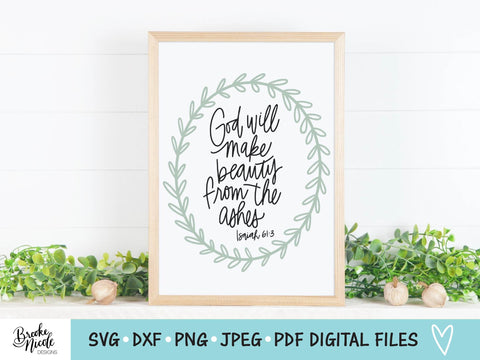 Beauty From Ashes SVG Cut File | christian sign SVG | png | jpeg | dxf | Cricut SVG | Silhouette | christian shirt svg | farmhouse svg SVG Brooke Nicole Designs 