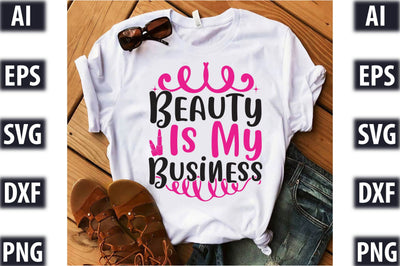 Beauty Is My Business SVG SVGista 