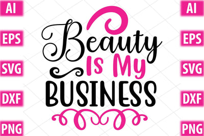 Beauty Is My Business SVG SVGista 