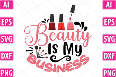 Beauty Is My Business SVG SVGista 