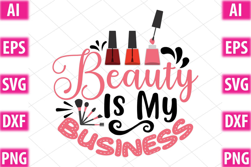 Beauty Is My Business SVG SVGista 