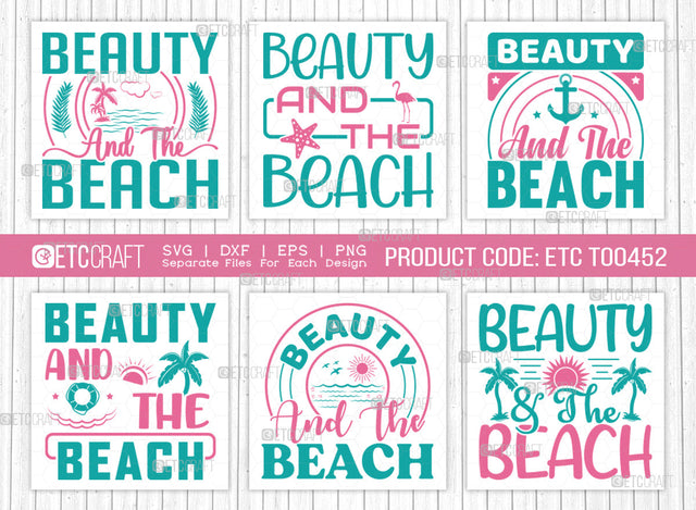 Beauty & The Beach SVG Bundle, Beach Life Svg, Hello Summer Svg, Vacation Svg, Summer Vibes Svg, Summer Quote, ETC T00452 SVG ETC Craft 