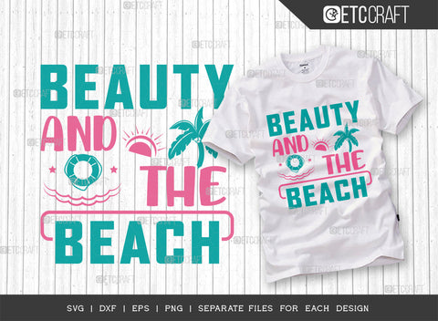 Beauty & The Beach SVG Bundle, Beach Life Svg, Hello Summer Svg, Vacation Svg, Summer Vibes Svg, Summer Quote, ETC T00452 SVG ETC Craft 