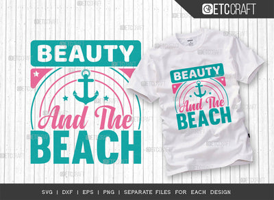 Beauty & The Beach SVG Cut File, Beach Life Svg, Hello Summer Svg, Vacation Svg, Summer Vibes Svg, Summer Quote, ETC T00452 SVG ETC Craft 