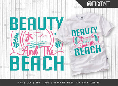 Beauty & The Beach SVG Cut File, Beach Life Svg, Hello Summer Svg, Vacation Svg, Summer Vibes Svg, Summer Quote, ETC T00452 SVG ETC Craft 