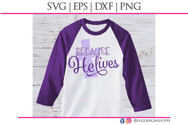 Because He Lives SVG SVG Design Shoppe 