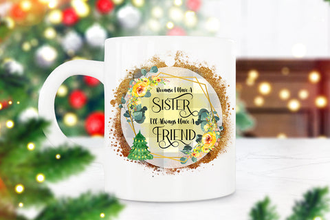 Because I Have a Sister I Sister Christmas Ornament PNG Sublimation Happy Printables Club 
