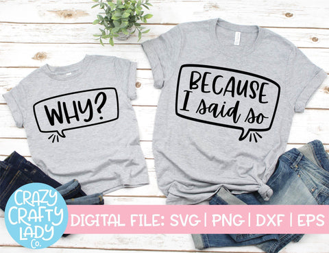 Because I Said So | Funny Family Quote SVG Cut File Bundle SVG Crazy Crafty Lady Co. 