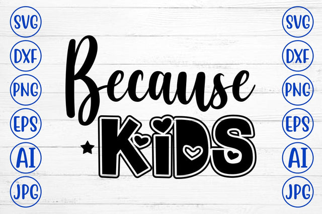 Because Kids SVG Cut File SVG Syaman 