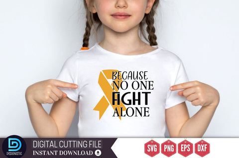 Because no one fight alone SVG SVG DESIGNISTIC 