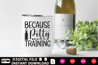 Because Potty Training SVG Shahin alam 