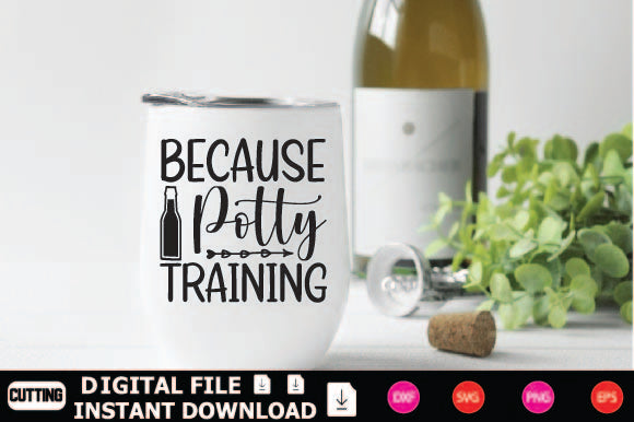 Because Potty Training SVG Shahin alam 