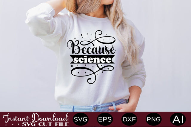 Because Science SVG SVG designmaster24 