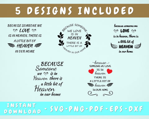 Because Someone We Love Is In Heaven SVG - 5 Designs SVG HappyDesignStudio 