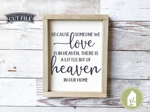 Because Someone We Love is In Heaven SVG | Christian SVG | Memorial SVG SVG LilleJuniper 