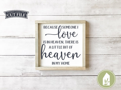 Because Someone We Love is In Heaven SVG | Christian SVG | Memorial SVG SVG LilleJuniper 