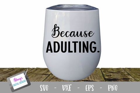 Because Wine Glass Bundle - Includes 10 wine glass designs SVG Stacy's Digital Designs 