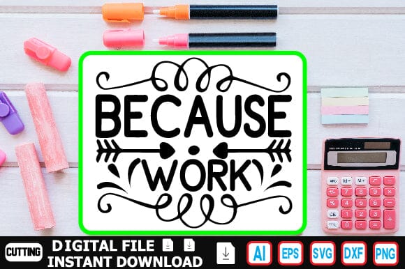 Because Work SVG Craftlabsvg24 