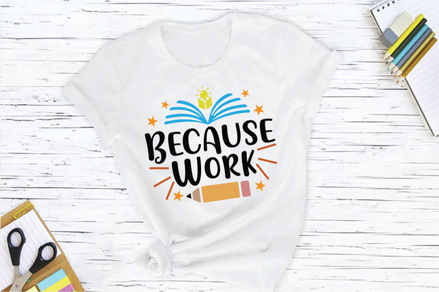 Because Work SVG SVG Creativeart88 