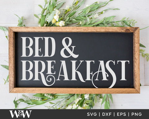 Bed And Breakfast SVG | Rustic Sign SVG SVG Wood And Walt 