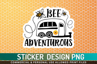 Bee adventurous Sublimation PNG Sublimation Regulrcrative 
