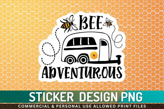 Bee adventurous Sublimation PNG Sublimation Regulrcrative 