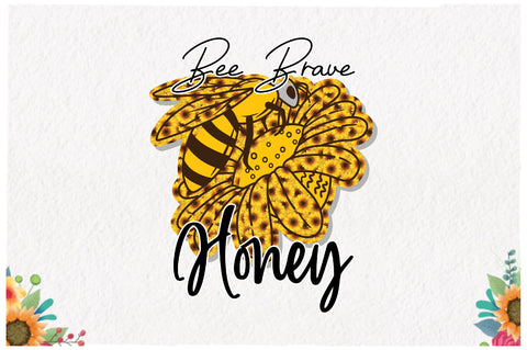 Bee Brave Honey Sublimation Sublimation Jagonath Roy 