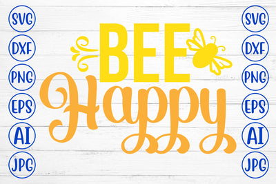 Bee Happy SVG Cut File SVG Syaman 