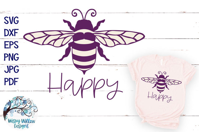 Bee Happy SVG SVG Wispy Willow Designs 